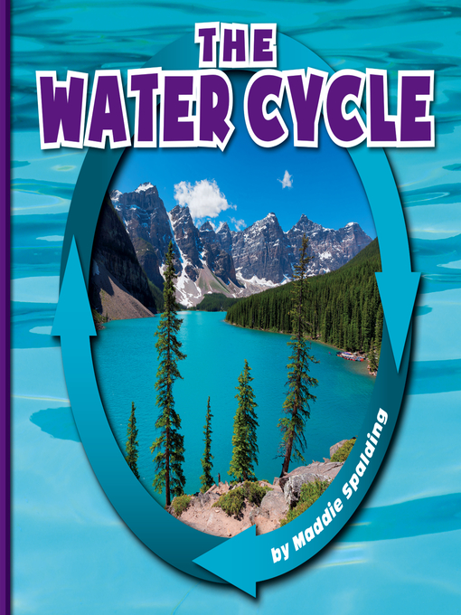 Title details for The Water Cycle by Maddie Spalding - Available
